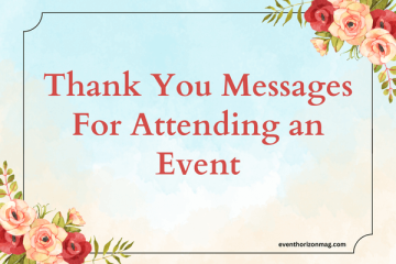 Thank You Messages For Attending an Event