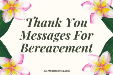 Thank You Messages For Bereavement