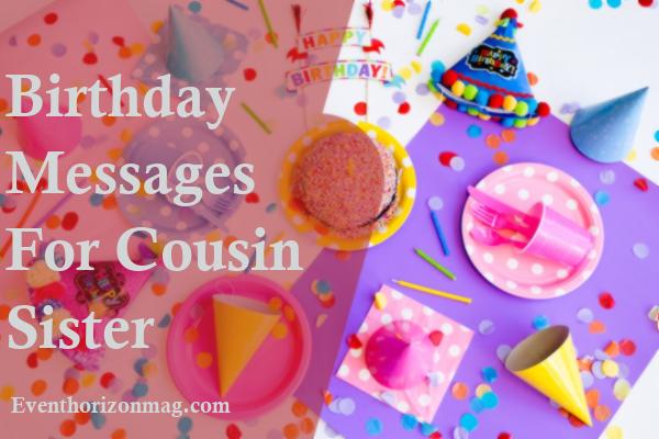 Birthday Messages For Cousin Sister