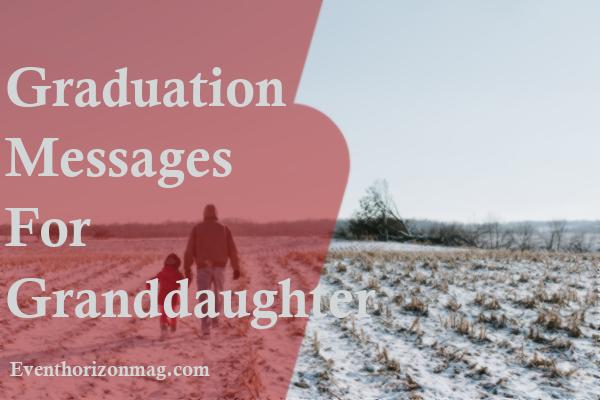 Graduation Messages For Granddaughter
