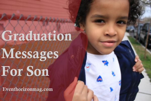 Graduation Messages For Son