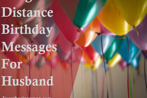 Long Distance Birthday Messages for Husband