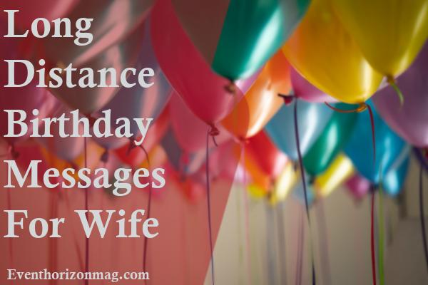 Long Distance Birthday Messages for Wife