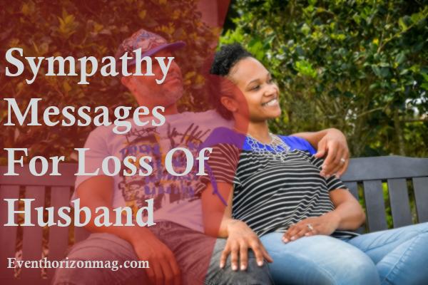 Sympathy Messages For Loss of Husband