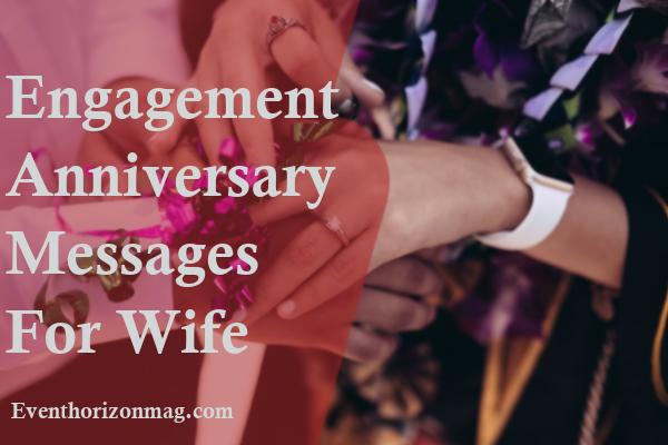 Engagement Anniversary Messages for Wife