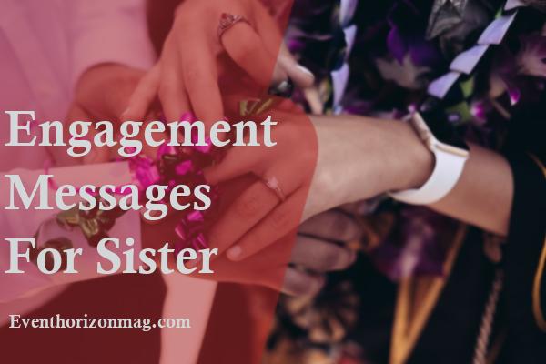 Engagement Messages for Sister