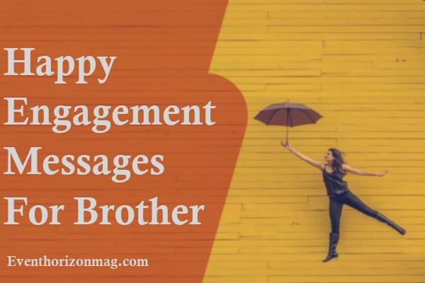 Happy Engagement Messages for Brother