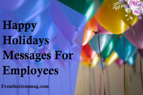 Happy Holidays Messages For Employees