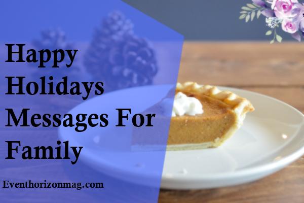 Happy Holidays Messages for Family