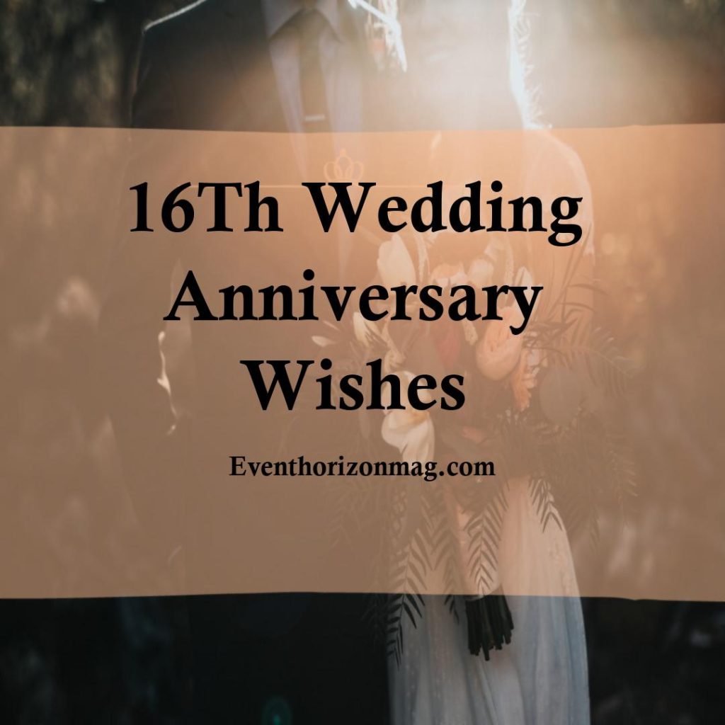 16th Wedding Anniversary Wishes