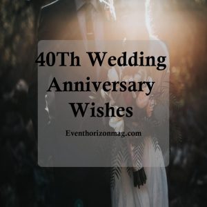 40th Wedding Anniversary Wishes