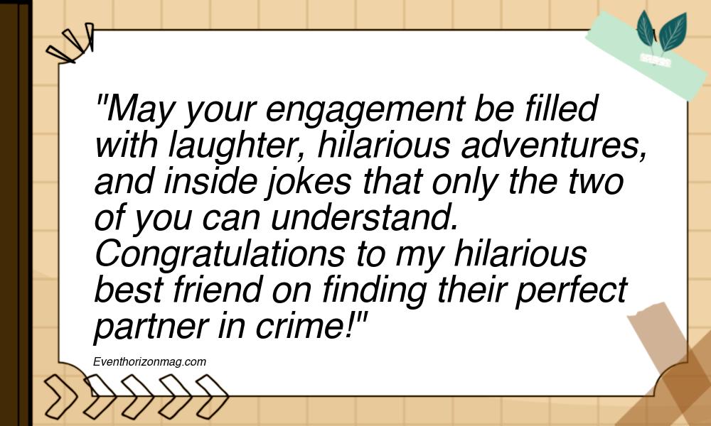Funny Engagement Wishes for Best Friend