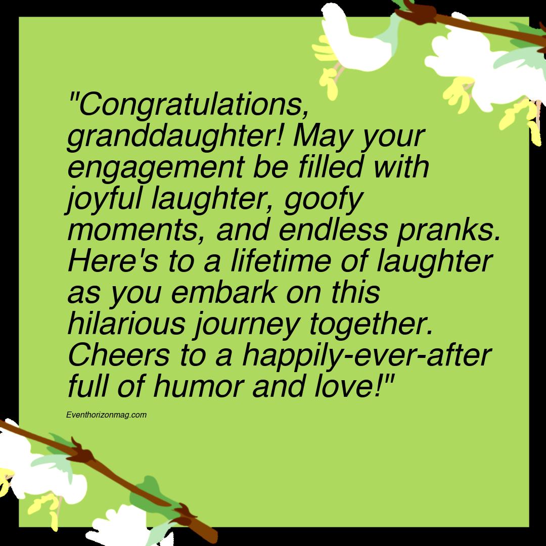Funny Engagement Wishes for Granddaughter