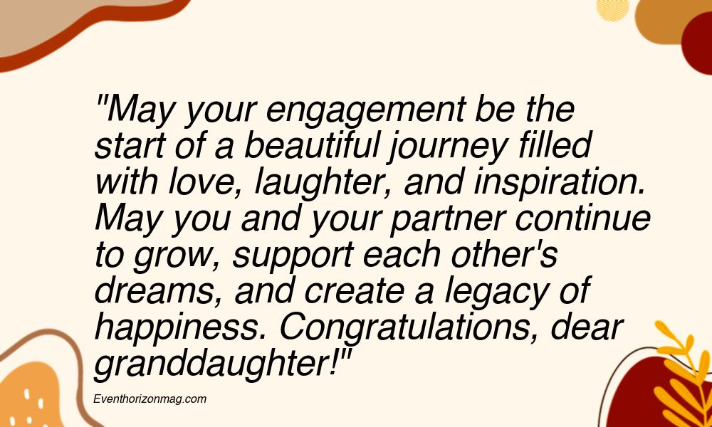Inspirational Engagement wishes for granddaughter
